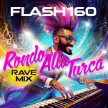 Flash160 - Rondo Alla Turca (Extended Rave Mix)