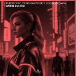 Aurosonic x Denis Karpinskiy x Louise Browne - Where I Stand