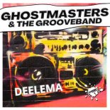 GhostMasters & The GrooveBand - Deelema (Extended Mix)
