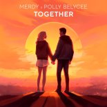 Merdy & Polly Belycee - Together