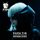 Papa Tin - Nameless (Original Mix)