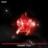 Theodor Rosenberg, Cabuizee & Nadda Mercenary - I Want You
