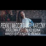 Piękni i Młodzi Dawid Narożny - Królowa Jest Tylko Jedna (Kriss Extended Remix) 2024