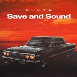 C-UTE - Save and Sound (Extended Mix)