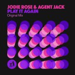 Jodie Rose and Agent Jack - Play It Again