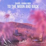 PHURS feat. Danna Max - To The Moon And Back