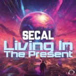 SECAL - Living In The Present (Instrumental Mix)