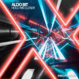 Aldo Bit - Hold Me Closer (Original Mix)