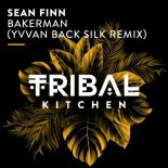 Sean Finn - Bakerman (Yvvan Back Silk Extended Remix)