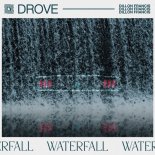 Drove & Dillon Francis - Waterfall (Extended Mix)
