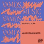 Rico Vibes, DK(fr) - Aqui la Que Manda Eres Tu (Extended Mix)