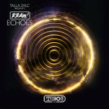 Talla 2XLC presents RRAW! - Echoes (Extended Mix)