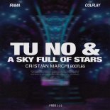 Irama x Coldplay - Tu no & A Sky Full Of Stars (Cristian Marchi Bootleg)