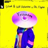 Schak & Will Atkinson Feat. Abi Flynn - Yesterday (Extended Mix)