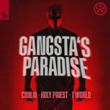 Coolio & Holy Priest Feat. 1 World - Gangsta's Paradise