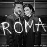 Luis Fonsi x Laura Pausini - Roma