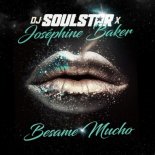 DJ Soulstar x Joséphine Baker - Besame Mucho