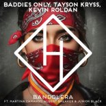 BADDIES ONLY x Tayson Kryss x KEVIN ROLDAN x Martina Camargo x Albert Breaker x Junior Black - Bandolera