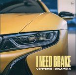 Venteris & Dinamixx - I Need Brake