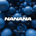 D&S & Danna Max - NANANA