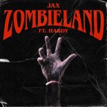 Jax - Zombieland (feat. HARDY)