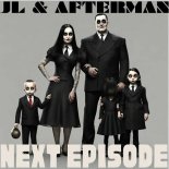 Jl & Afterman - Next Episode (JL & Afterman Mix)