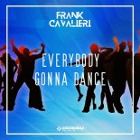Frank Cavalieri - Everybody Gonna Dance (Original Mix)