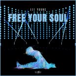 Lee Young - Free Your Soul (Original Mix)
