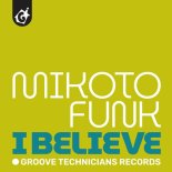 Mikoto Funk - I Believe (Original Mix)