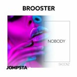 Brooster - Nobody (Extended Mix)