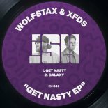 Wolfstax, XFDS - Get Nasty (Original Mix)