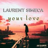 Laurent Simeca - Your Love (Original Mix)