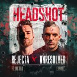Rejecta & Unresolved Feat. MC Flo - Headshot