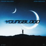 Frank Walker feat. Josh Breaks - Youngblood