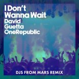 David Guetta feat. OneRepublic - I Dont Wanna Wait (DJs From Mars Remix)