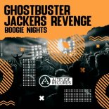 Jackers Revenge, Ghostbusterz - Boogie Nights (Original Mix)