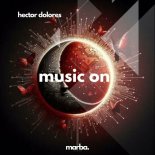 Héctor Dolores - Music On (Extended Mix)