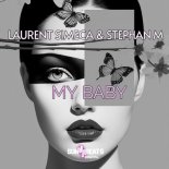 Laurent Simeca x Stephan M - My Baby (Radio Edit)