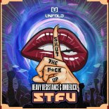 Heavy Resistance & BMBERJCK - STFU (Extended Mix)