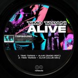Timo Tapani - Alive (Club Mix)