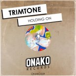 Trimtone - Holding On (Original Mix)