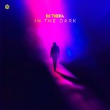 DJ Thera - In The Dark (Pro Mix)