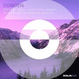 Dowden - Dryad (Auditoria Remix)