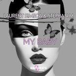 Stephan M, Laurent Simeca - My Baby (Original Mix)