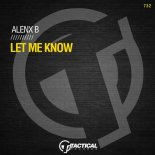 Alenx B - Let Me Know (Original Mix)