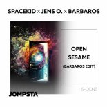 Spacekid, Jens O., Barbaros - Open Sesame (Barbaros Extended Mix)