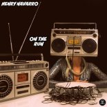 Henry Navarro - On The Run (Original Mix)