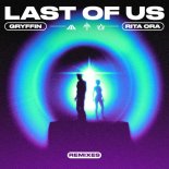 Gryffin, Rita Ora - Last of US (Waxel Festival Mix)