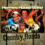 Hermes House Band - Country Roads (Radio Version)