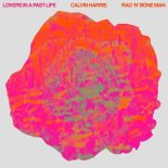 Calvin Harris Rag N Bone Man - Lovers In A Past Life (Hawze Remix)
